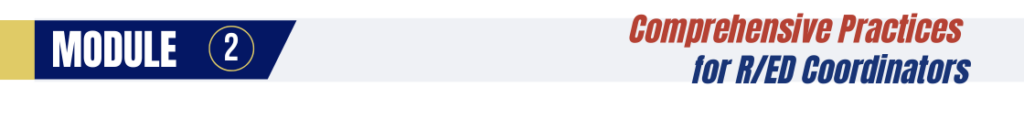 Comprehensive Practices for R/ED Coordinators