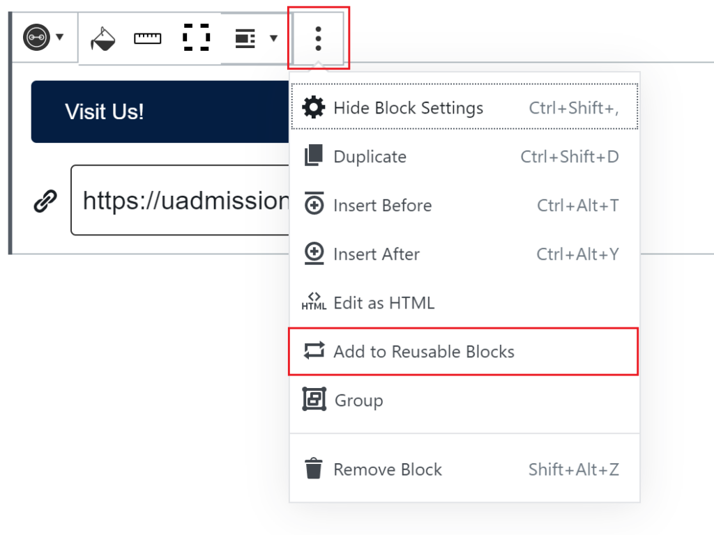 Editor view with the three vertical dots clicked and outlined in red with the “add to Reusable Blocks” tab underneath outlined in red.