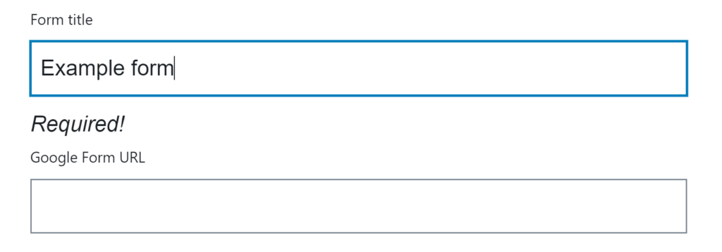 A user is filling out a Google Form block in WordPress. The user is writing in a Form Title and a Google Form URL