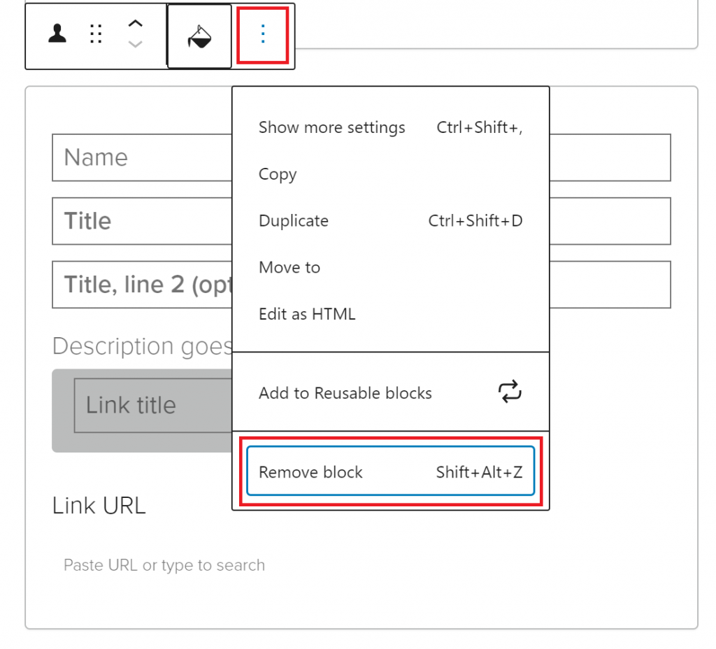 View of block settings with three vertical dots outlined in red and underneath the three dots there is the Remove block tab outlined red.